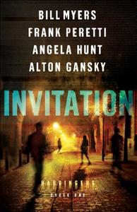 Invitation di Frank Peretti, Angela Hunt, Bill Myers, Alton Gansky edito da Baker Publishing Group
