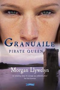 Granuaile: Pirate Queen di Morgan Llywelyn edito da O'Brien Press Ltd