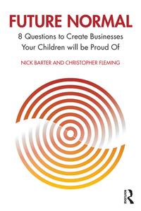 Future Normal di Nick Barter, Christopher Fleming edito da Taylor & Francis Ltd