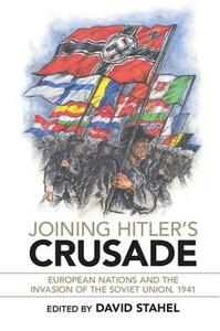 Joining Hitler's Crusade edito da Cambridge University Press