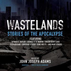 Wastelands: Stories of the Apocalypse di John Joseph Adams edito da Blackstone Audiobooks