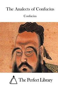 The Analects of Confucius di Confucius edito da Createspace
