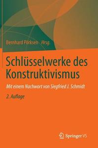 Schlüsselwerke des Konstruktivismus edito da VS Verlag für Sozialw.