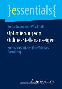 Optimierung von Online-Stellenanzeigen di Sonja Koopmann-Wischhoff edito da Springer-Verlag GmbH