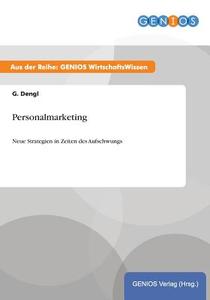 Personalmarketing di G. Dengl edito da GBI-Genios Verlag