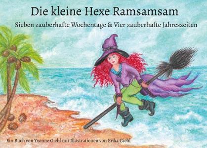 Die kleine Hexe Ramsamsam di Yvonne Giehl edito da Books on Demand