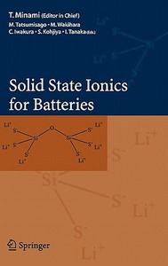 Solid State Ionics for Batteries edito da SPRINGER NATURE