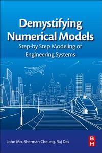 Demystifying Numerical Models di John Mo, Sherman Cheung edito da Elsevier Science & Technology