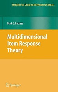 Multidimensional Item Response Theory di M. D. Reckase edito da Springer-Verlag GmbH