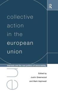 Collective Action in the European Union di Mark Aspinwall edito da Routledge