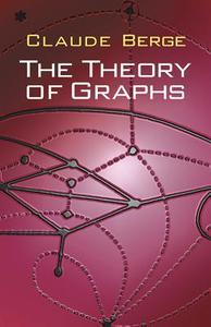 Theory of Graphs di Claude Berge, Mathematics edito da DOVER PUBN INC