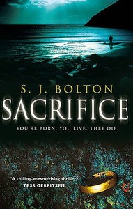 Sacrifice di Sharon Bolton edito da Transworld Publishers Ltd