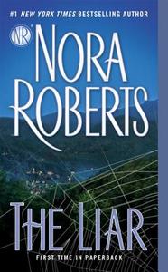The Liar di Nora Roberts edito da Penguin LCC US