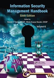 Information Security Management Handbook, Volume 6 edito da Taylor & Francis Ltd