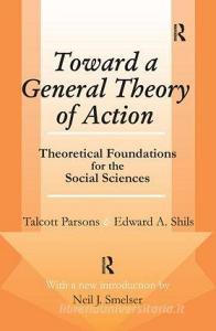 Toward a General Theory of Action di Robert Carkhuff, Talcott Parsons edito da Taylor & Francis Ltd
