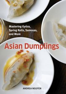Asian Dumplings di Andrea Quynhgiao Nguyen edito da Random House USA Inc