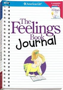 Feelings Book Journal di Lynda Madison edito da American Girl Publishing Inc