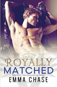 Royally Matched di Emma Chase edito da Emma Chase LLC