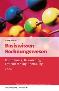 Basiswissen Rechnungswesen di Volker Schultz edito da dtv Verlagsgesellschaft