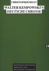 Walter Kempowski's Deutsche Chronik di Christopher Riley edito da Lang, Peter GmbH