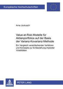 Value-at-Risk-Modelle für Aktienportfolios auf der Basis der Varianz-Kovarianz-Methode di Arne Jockusch edito da Lang, Peter GmbH