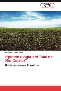 Epidemiología del "Mal de Río Cuarto" di Graciela Teresa Boito edito da EAE