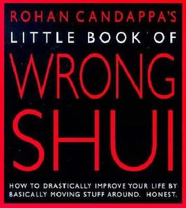 Little Book Of Wrong Shui di Rohan Candappa edito da Ebury Publishing