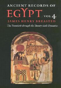 Ancient Records of Egypt di James Henry Breasted edito da University of Illinois Press