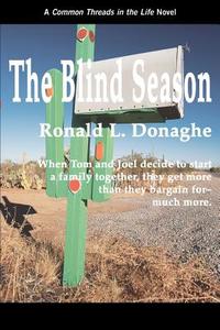 The Blind Season di Ronald L Donaghe edito da Writers Club Press