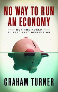 No Way to Run an Economy di Graham Turner edito da Pluto Press
