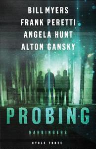 Probing di Frank Peretti, Angela Hunt, Bill Myers, Alton Gansky edito da Baker Publishing Group