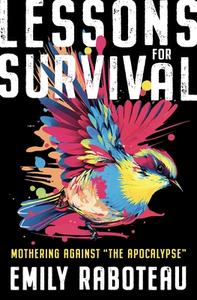 Lessons for Survival di Emily Raboteau edito da HENRY HOLT