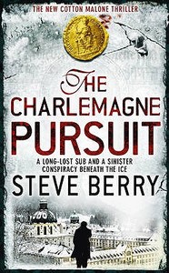 The Charlemagne Pursuit di Steve Berry edito da Hodder & Stoughton