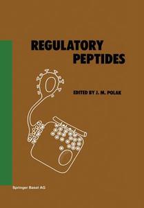 Regulatory Peptides di J. M. Polak edito da Birkhäuser Basel