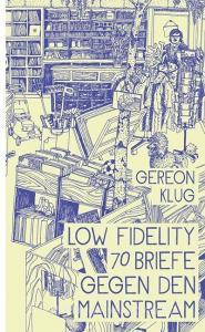 Low Fidelity di Gereon Klug edito da Haffmans & Tolkemitt