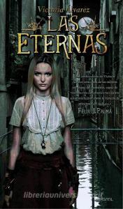Las eternas di María Victoria Álvarez Rodríguez edito da Ediciones Versátil, S.L.