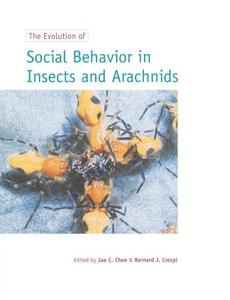 The Evolution of Social Behaviour in Insects and Arachnids edito da Cambridge University Press