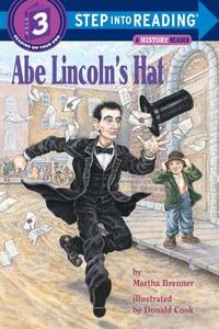 Abe Lincoln's Hat di Martha Brenner edito da RANDOM HOUSE