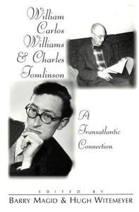 William Carlos Williams and Charles Tomlinson edito da Lang, Peter
