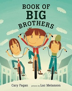 Book of Big Brothers di Cary Fagan edito da GROUNDWOOD BOOKS
