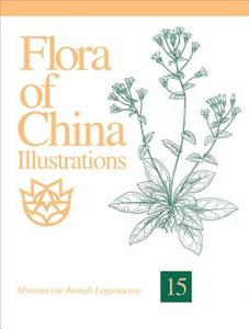 Flora of China Illustrations, Volume 15: Myrsinaceae Through Loganiaceae di Zhengyi Wu, Peter H. Raven, Guanghua Zhu edito da MISSOURI BOTANICAL GARDEN PR