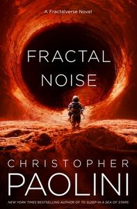 Fractal Noise di Christopher Paolini edito da Tor Publishing Group