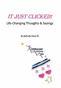 IT JUST CLICKED! di Belinda Pearl edito da Xlibris