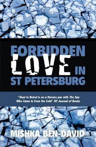Forbidden Love in St Petersburg di Mishka Ben-David edito da Peter Halban Publishers Ltd