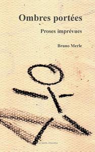 Ombres portées di Bruno Merle edito da Books on Demand