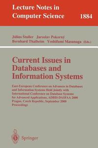 Current Issues in Databases and Information Systems di J. Stuller, J. Pokorny, B. Thalheim edito da Springer Berlin Heidelberg