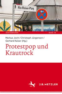 Protestpop und Krautrock edito da Springer-Verlag GmbH