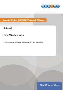 Der Mindestlohn di G. Dengl edito da GBI-Genios Verlag