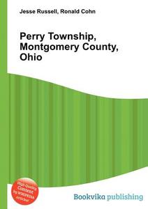 Perry Township, Montgomery County, Ohio edito da BOOK ON DEMAND LTD