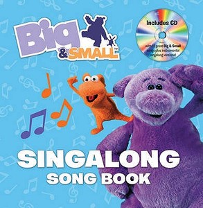 Big & Small's Singalong Song Book. edito da HarperCollins Children's Books